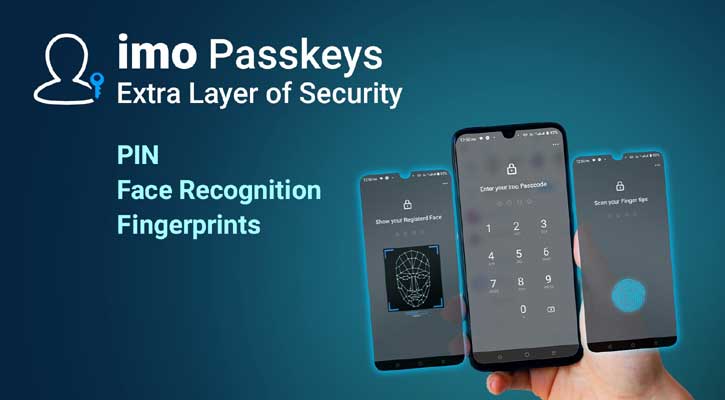 অ্যাকাউন্টের সুরক্ষায় পাসকিজ ফিচার নিয়ে এলো ইমো
