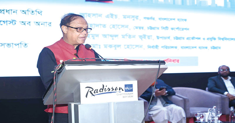 জাতীয় স্বার্থেই চট্টগ্রামের অর্থনৈতিক সম্ভাবনা কাজে লাগাতে হবে: গভর্নর
